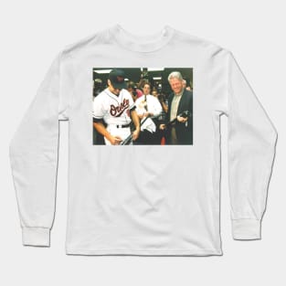 President Bill Clinton with Cal Ripken Long Sleeve T-Shirt